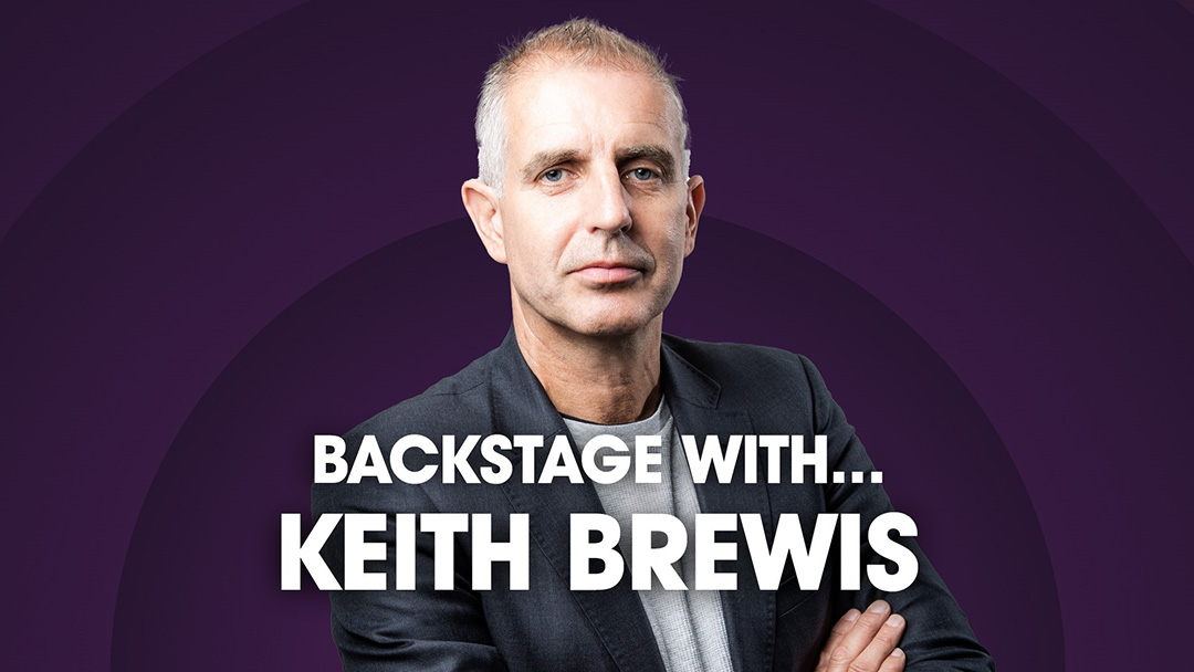 Backstage With Keith Brewis