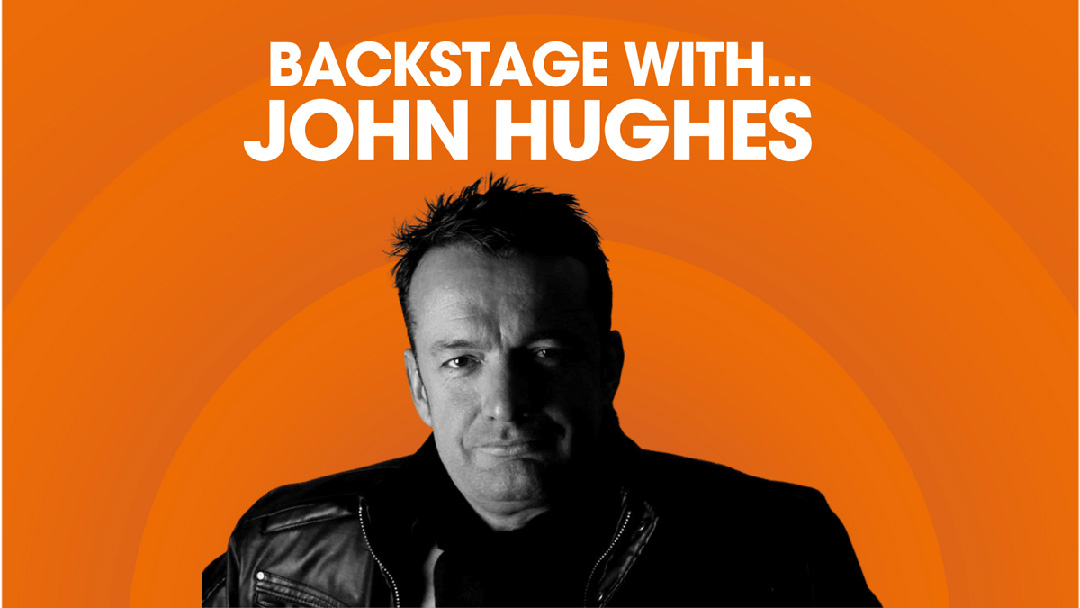 Backstage With John Hughes