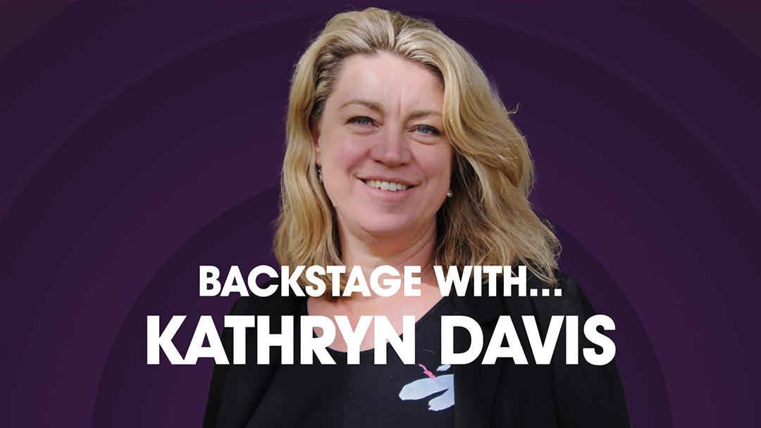 Backstage With Kathryn Davis