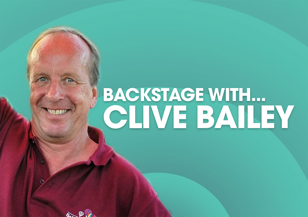 Backstage With Clive Bailey