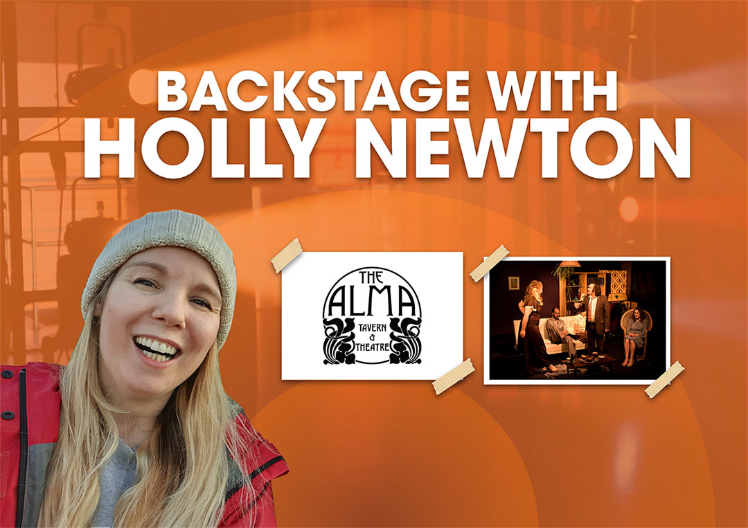 Backstage with Holly Newton